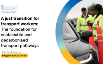 A just transition for transport workers: The foundation for sustainable and decarbonised transport pathways