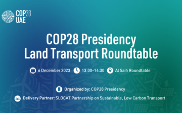 COP28 Presidency Land Transport Roundtable