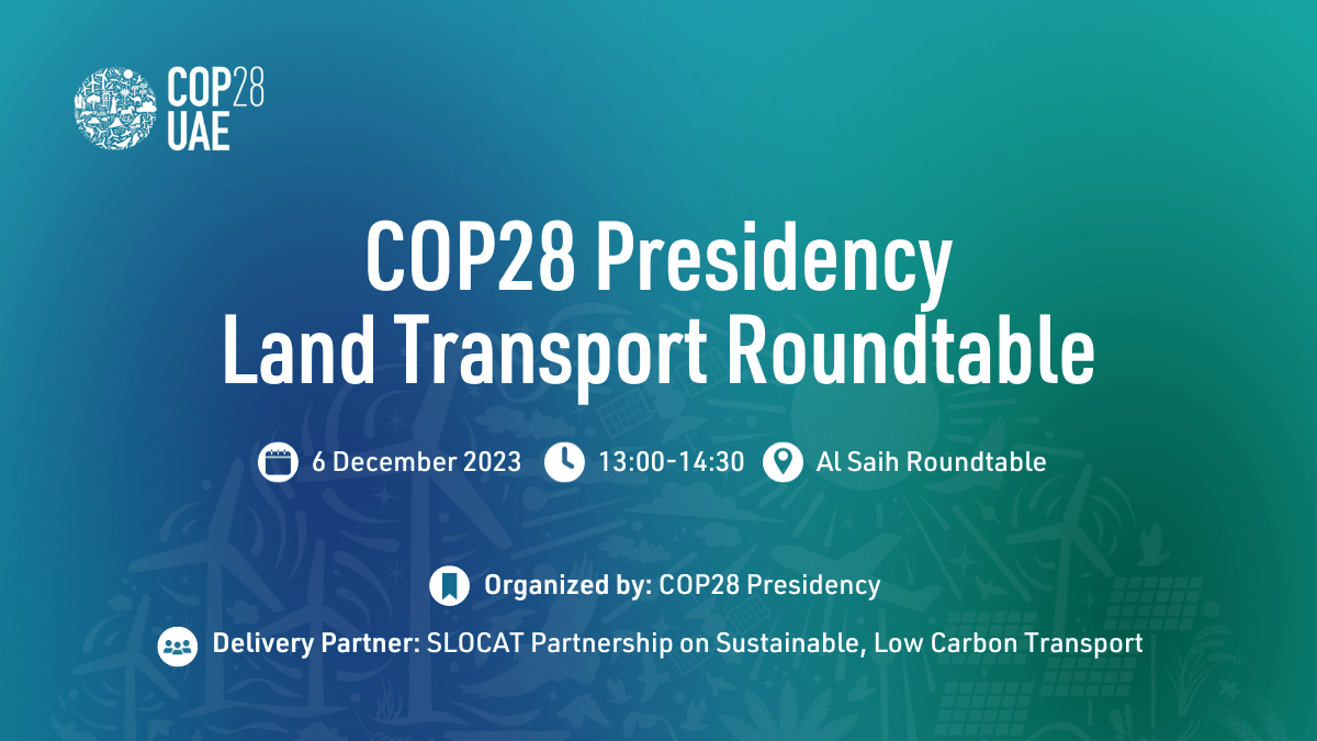 COP28 Presidency Land Transport Roundtable