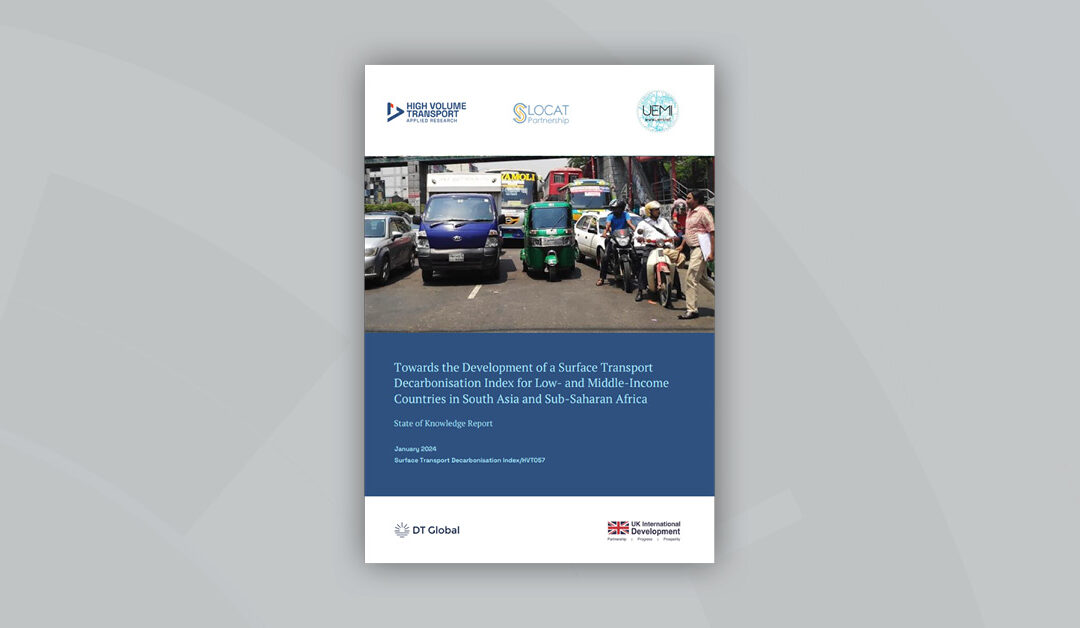 State-of-Knowledge Report Towards the Development of a Surface Transport Decarbonisation Index for Low- and Middle-Income Countries in South Asia and Sub-Saharan Africa