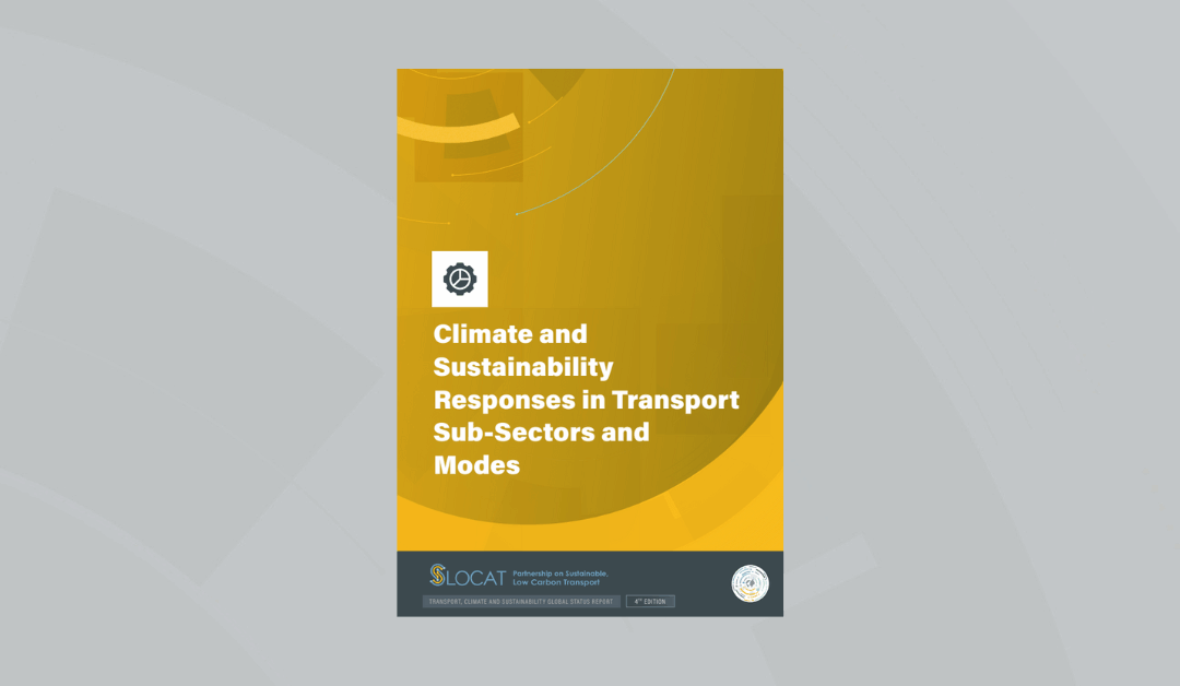 GSR4 – Climate and Sustainability Responses in Transport Sub-Sectors and Modes