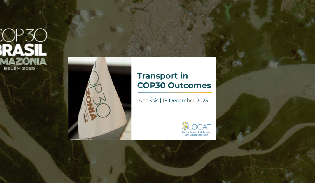 Making Transport Visible, and Actionable, at COP30